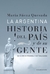 LA ARGENTINA HISTORIA DEL PAIS Y DE SU GENTE