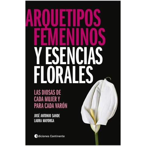 ARQUETIPOS FEMENINOS Y ESENCIAS FLORALES