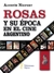 ROSAS Y SU EPOCA EN EL CINE ARGENTINO