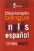 DICCIONARIO ESCOLAR ILUSTRADO -DICCIONARIO BILINGUE INGLES ESPAÑOL ESPAÑOL INGLES