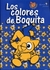 LOS COLORES DE BOQUITA