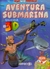 AVENTURA SUBMARINA EN ULTRA 3D