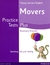 YOUNG LEARNERS ENGLISH MOVERS - PRACTICE TEST PLUS