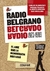 RADIO BELGRANO 1983 - 1989 INCLUYE CD CON AUDIOS HISTORICOS