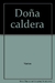 DOÑA CALDERA