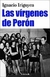 LAS VIRGENES DE PERON **PROMO**