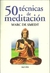 50 TECNICAS DE MEDITACION