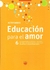 EDUCACION PARA EL AMOR 6 **NOVEDAD 2017**