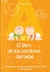 EL LIBRO DE LOS NOMBRES DEL BEBE **promo**