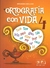 ORTOGRAFIA CON VIDA 4 **NOVEDAD 2018**