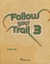 FOLLOW YOUR TRAIL 3 - TEACHER ' S BOOK **NOVEDAD 2018**