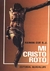 MI CRISTO ROTO