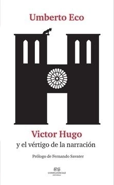 VICTOR HUGO Y EL VERTIGO DE LA NARRACION