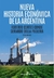 NUEVA HISTORIA ECONOMICA DE LA ARGENTINA