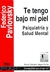 TE TENGO BAJO MI PIEL - PSIQUIATRIA Y SALUD MENTAL