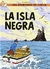 LAS AVENTURAS DE TINTIN 7 - LA ISLA NEGRA