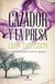El cazador y la presa