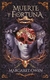 Muerte y fortuna