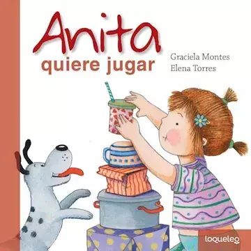 Anita quiere jugar - colección Anita -hojas duras
