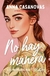 No hay manera - Los hermanos Martí: Martina