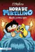 Hora de Mikellino - Nuestra primera noche