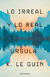Lo real y lo irreal - Vol. 1