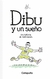 Dibu y un sueño