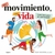 Mas movimiento, mas vida - Claves para salir del sedentarismo