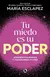 Tu miedo es tu poder
