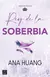 Rey de la soberbia - Pecados 2