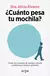 Cuánto pesa tu mochila?