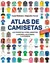 Atlas de camisetas - Nueva edición aumentada