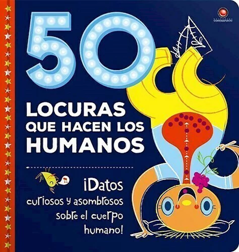 50 locuras que hacen los humanos - Tapa dura