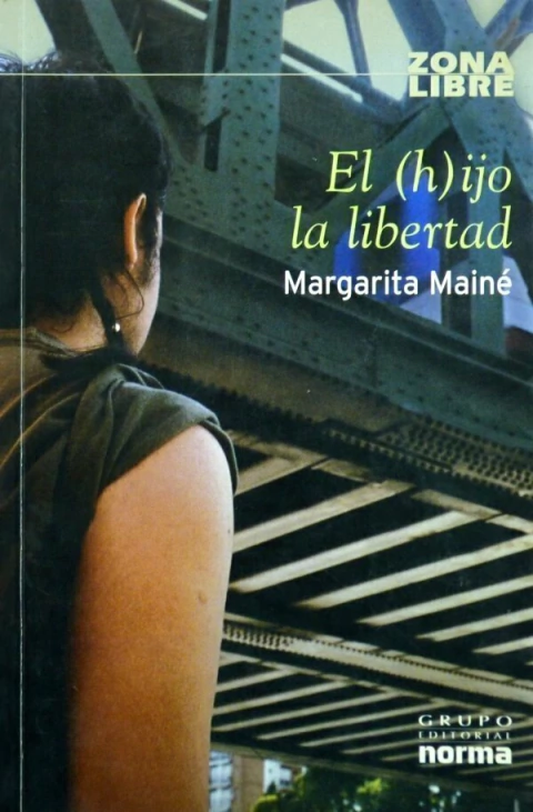 El (h) ijo la libertad