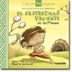 Sastrecillo Valiente de las Pampas - A Leer Con Pictogramas