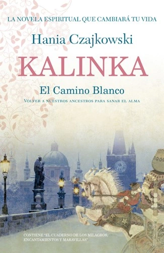 Kalinka. El Camino Blanco