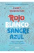 Rojo, blanco y sangre azul - Edición Coleccionista