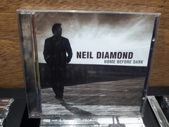 Neil Diamond - Home Before Dark