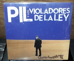 Pil y Los Violadores De La Ley - Ultimo Hombre Digipack
