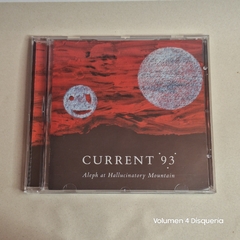 Current 93 – Aleph At Hallucinatory Mountain - comprar online