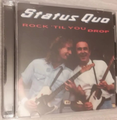Status Quo - Rock 'Til You Drop