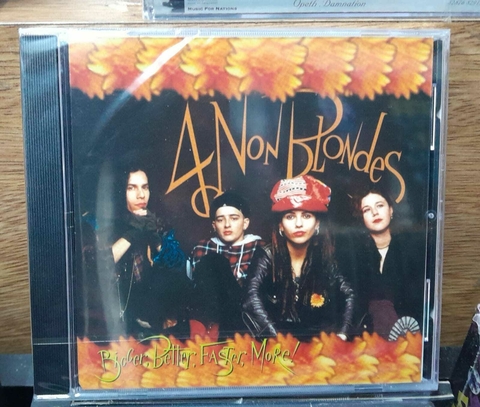 4 Non Blondes Bigger Better Faster More