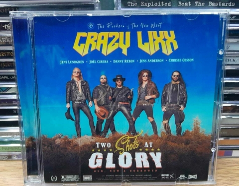 Crazy Lixx Two Shots At Glory