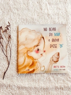 Livro - Na beira do mar, o amor disse "oi"