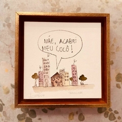 Quadro Mãe, acabei meu cocô! - comprar online