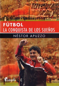 Futbol, la conquista de los sueños - comprar online