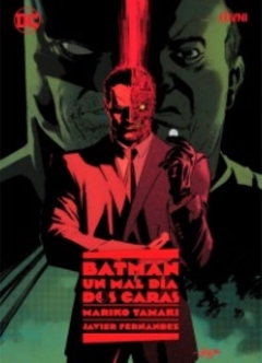 Batman - Un mal día: Dos caras