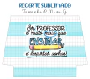 Recorte Sublimado P, M ou G - Alegria de Professora 07