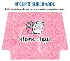 Recorte Sublimado P, M ou G - Alegria de Professora 18