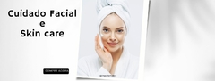 Banner da categoria Cuidado facial e Skin care